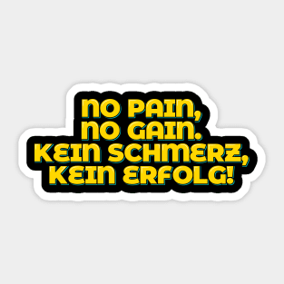 No Pain, No Gain Kein Schmerz, Kein Erfolg Sticker